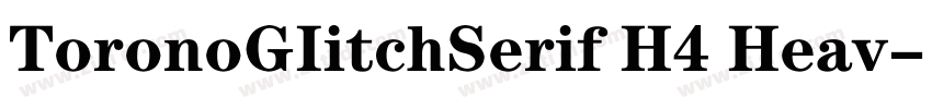 ToronoGIitchSerif H4 Heav字体转换